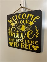 Welcome To Our Hive Wooden Sign