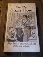 Antique 1929 1st Edition 'For the Story Hour' Book