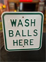 1ft x 1ft Metal Wash Balls Here Sign
