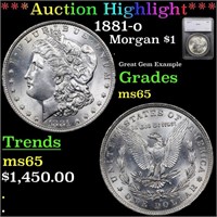 *Highlight* 1881-o Morgan $1 Graded ms65