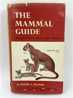 1954 THE MAMMAL GUIDE by Ralph S Palmerl hc