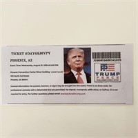 Donald Trump 2016 MAGA Rally Event Ticket- Phoenix