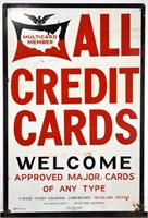 VINTAGE ALL CREDIT CARDS WELCOME ADVERTISING SIGN