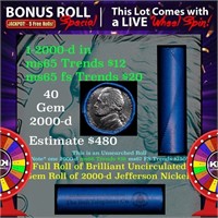 1-5 FREE BU Nickel rolls with win of this 2000-d S