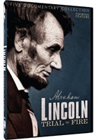 Abraham Lincoln: Trial by Fire: Five Documentary C