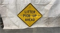 "Litter Pickup Ahead" Sign