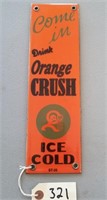 "Drink Orange Crush" New Porcelain Sign