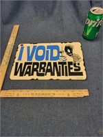 I Void Warranties Newer Tin Sign