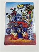 Rat Fink Car cartoons metal sign - measures 12“ x