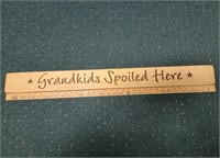 Grandkids Spoiled Here Wooden Sign