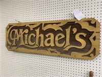 WOOD MICHAEL’S SIGN - 44.5 X 14.5 “