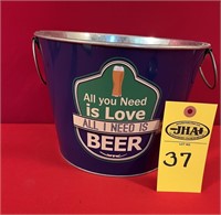 All You Need Is Love & Beer Ice Pail 7" H