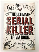 The Ultimate Serial Killer Trivia Book by Jack