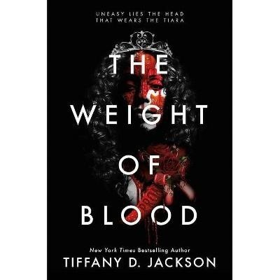 The Weight of Blood - by Tiffany D Jackson (HC)