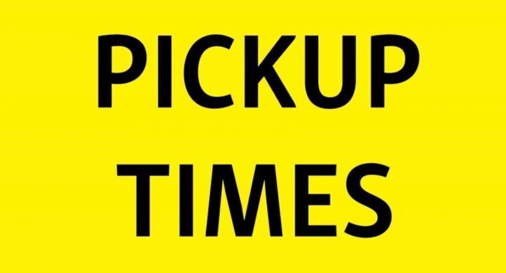 PICK UP TIMES / LATE FEES