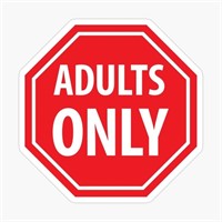 *Adults Only*