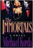 The Immortals [first Edition] $20.00