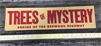 Trees of Mystery cardboard sign