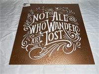 Not all who wander metal sign