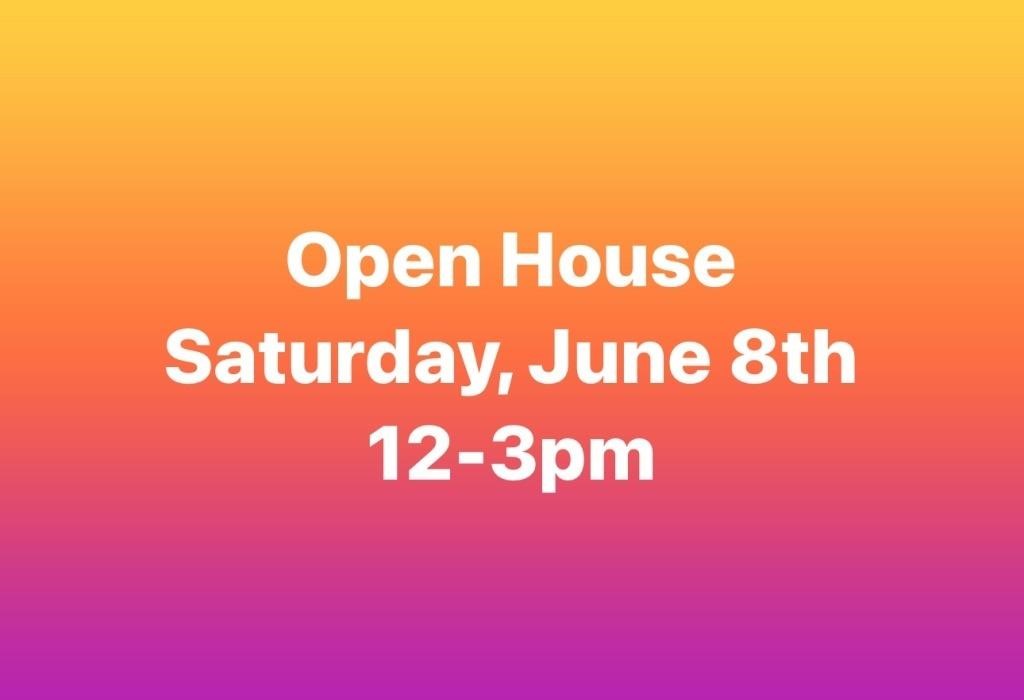 Open House June 8th