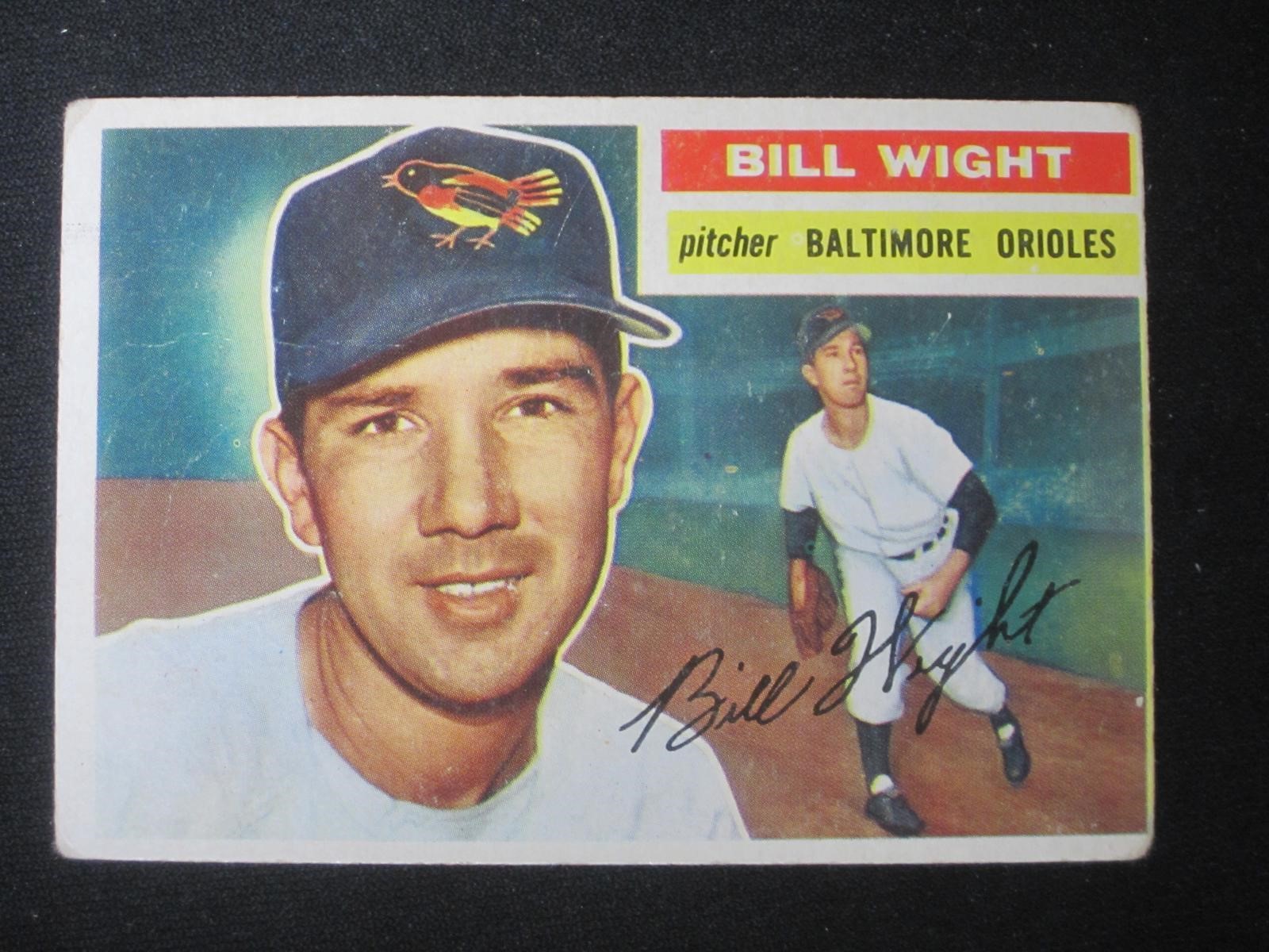 1956 TOPPS #286 BILL WIGHT BALTIMORE ORIOLES