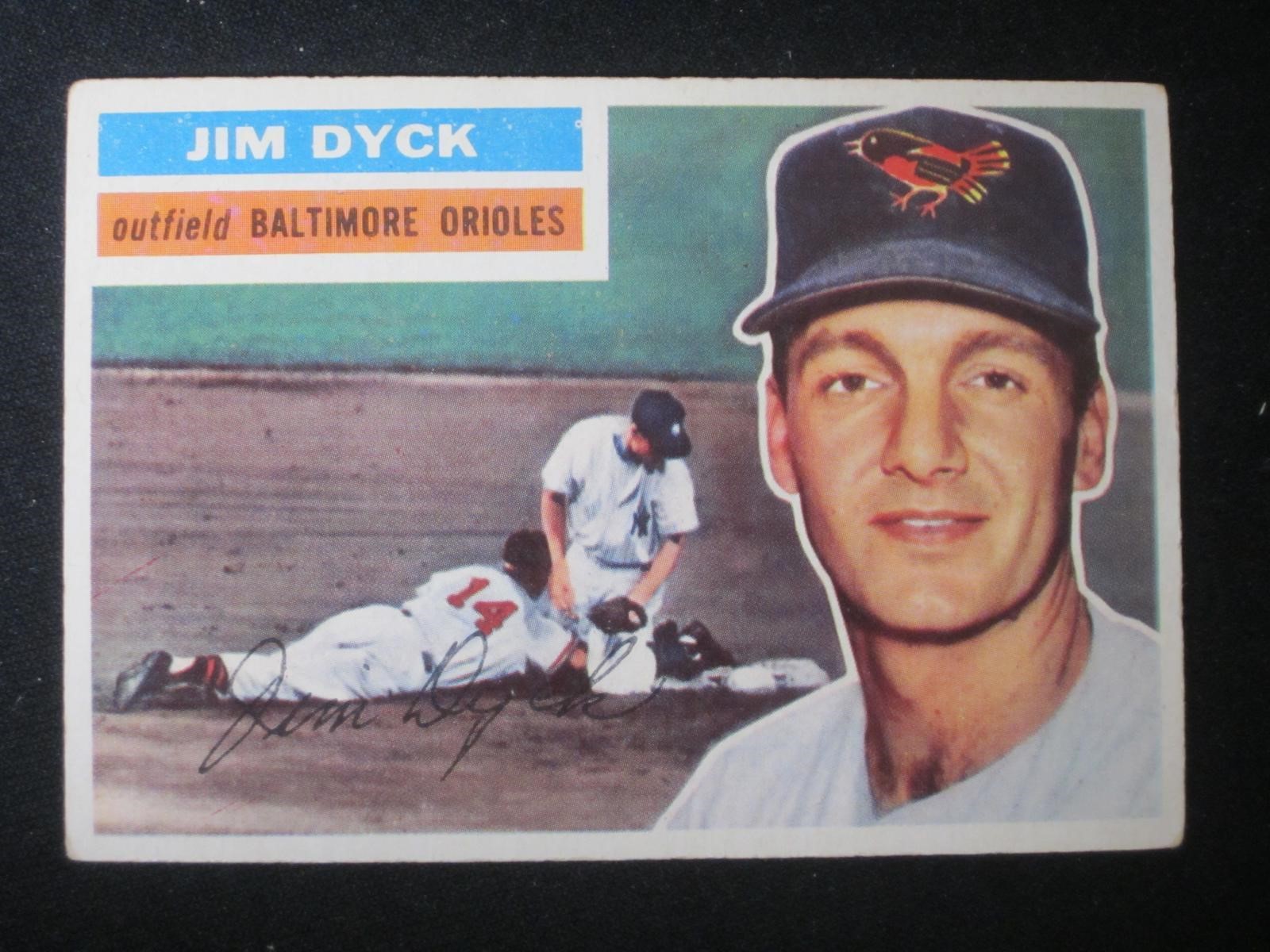 1956 TOPPS #303 JIM DYCK BALTIMORE ORIOLES