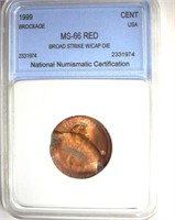 Error 1999 Cent NNC MS66 RD Broadstrike w/Cap Die