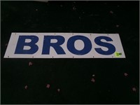 BROS Metal Sign - 18" x 70"