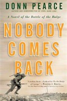 Nobody Comes Back: a Novel of the Battle of the Bu