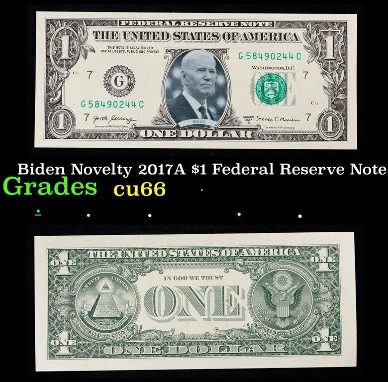 Biden Novelty 2017A $1 Federal Reserve Note Grades