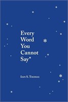 ( New ) Iain S. Thomas Every Word You Cannot Say