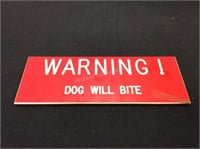 "Warning! Dog Will Bite” Sign