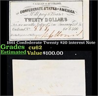 1861 Confederate Twenty $20 interest Note  Grades