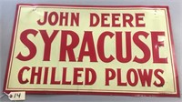 "JOHN DEERE SYRACUSE CHILLED PLOWS" METAL SIGN