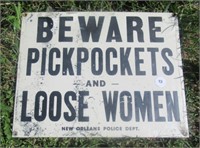 Tin Beware Pick Pocket Sign. Measures: 9.5" T x
