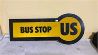 US bus stop sign - 23 inches long. 10 inches