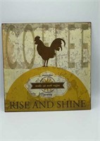 12" Rise & Shine Rooster Metal Sign