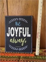 Be joyful always metal sign