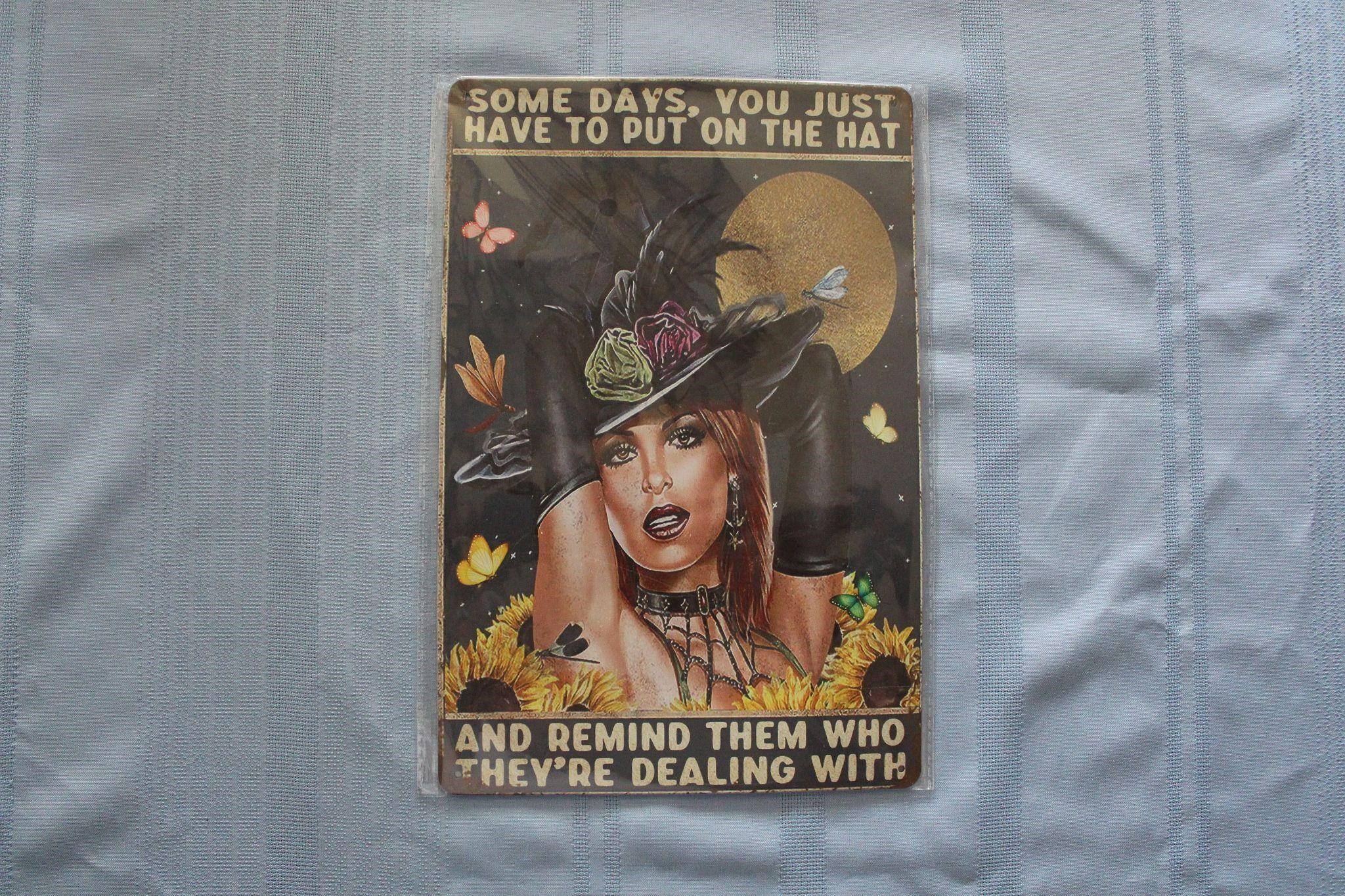Retro Tin Sign: Some Days...Put on the Hat