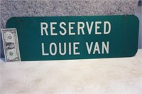 vintage "Reserved Louie Van" aluminum Sign 8x24