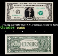 Trump Novelty 2017A $1 Federal Reserve Note Grades