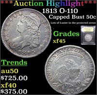 *Highlight* 1813 O-110 Capped Bust 50c Graded xf+