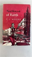 1954 C.L. Moore Northwest Of Earth 1st Edition
