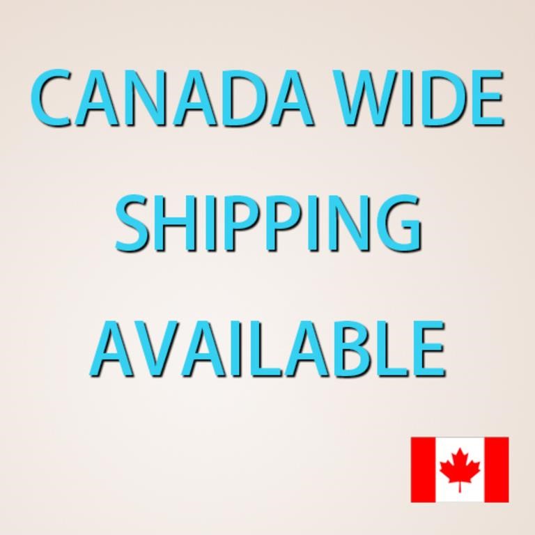 CANADA WIDE SHIPPING AVAILABLE