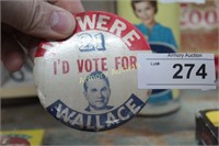 IF I WERE 21 I'D VOTE FOR WALLACE PINBACK