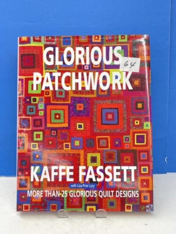 Kaffee Fassett " Glorious Patchwork " Book