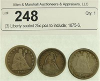 (3) Liberty seated 25c pcs to include; 1875-S,