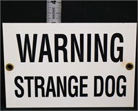 Porcelain Warning Strange Dog sign