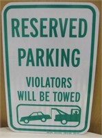 Reserved Parking...Towed Reflective Sign 18"x12"