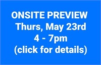 ONSITE PREVIEW Thursday, 5/23/24, 4 - 7pm
